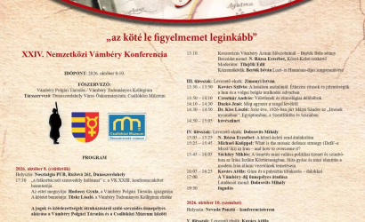 Háromnapos programmal várja az érdeklődőket a XXIV. Nemzetközi Vámbéry Konferencia