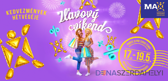 Kihagyhatatlan kedvezmények a MAX-ban!