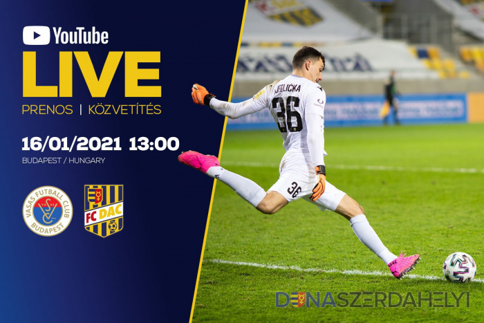 Itt követheti élőben a Vasas-DAC edzőmérkőzést