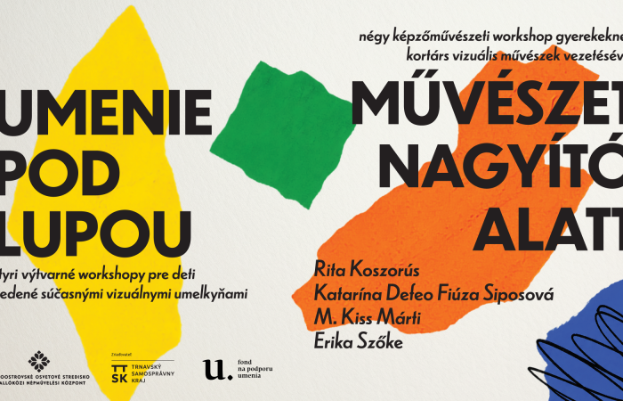 Művészet nagyító alatt – 4 workshop – 4 művész – 4 szemlélet