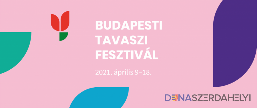 Online tartják a pénteken kezdődő Budapesti Tavaszi Fesztivált
