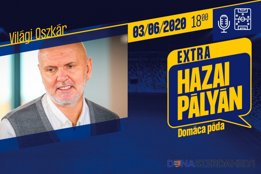 Hazai pályán EXTRA Világi Oszkárral – változás