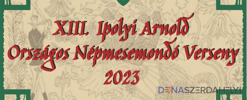 Ipolyi Arnold Népmesemondó Verseny 2023 - felhívás