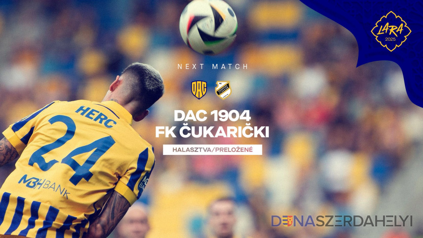 dac1904.sk Elhalasztva! Csütörtökön játsszák le a DAC-Čukarički edzőmeccset