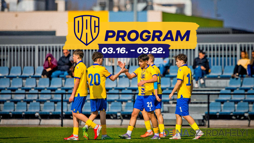 A DAC csapatainak e heti programja