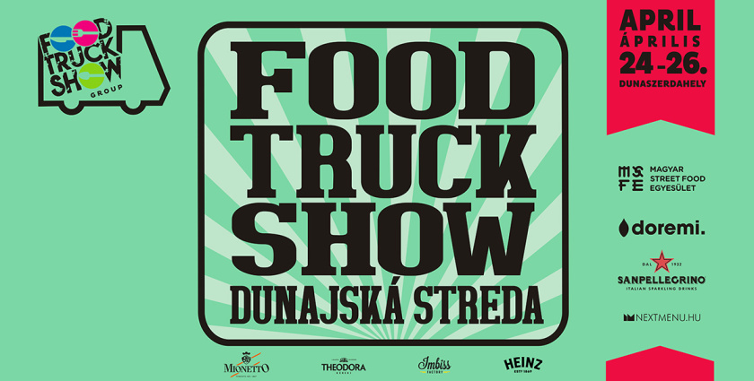 Különleges street food ételek a Szent György-napokon – Dunaszerdahelyre érkezik a Food Truck Show! 